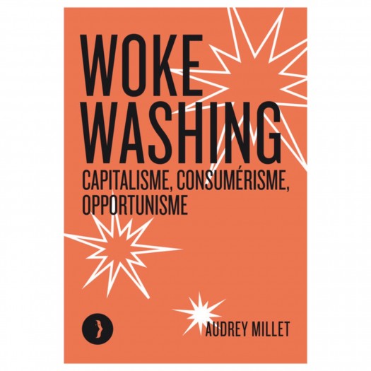 Livre "Woke washing, capitalisme, consumérismes, opportunisme"