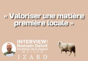 10 questions à Maison Izard, marque de laine des Pyrénées made in France