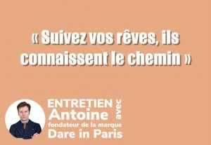Rencontre avec Antoine, fondateur de la marque Dare in Paris 